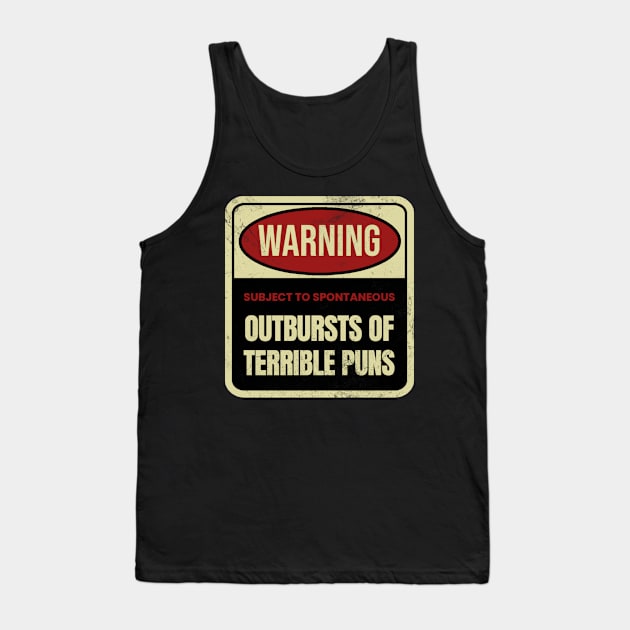 Warning - Terrible Puns Tank Top by kanystiden